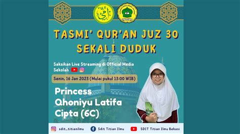 Tasmi Sekali Duduk Al Qur An Juz 30 Ananda Princess Qhoniyu Latifa