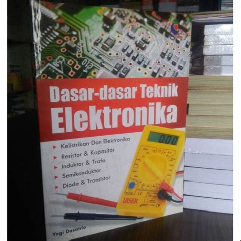 Jual Dasar Dasar Teknik Elektronika Yogi Dasatrio Shopee Indonesia