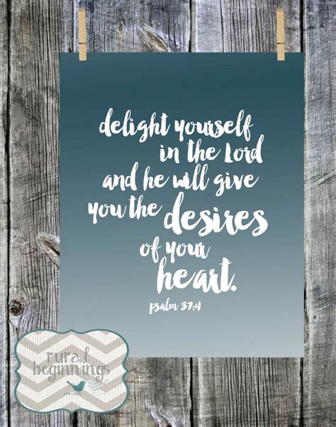 Psalm 374 Delight Yourself In The Lord And He By Ruralbeginnings