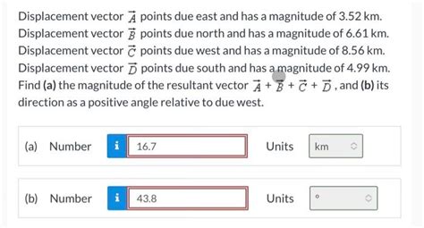 Solved Displacement Vector A Points Due East And Has A