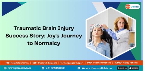 Traumatic Brain Injury Success Story Joys Journey To Normalcy Gomedii