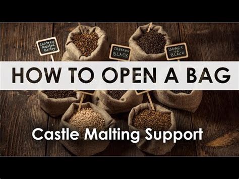 How To Open A Bag Castle Malting Support Youtube