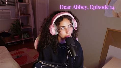 Dear Abbey Is Overthinking EVER Helpful YouTube