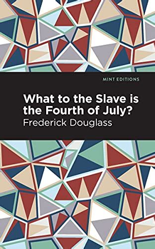 What To The Slave Is The Fourth Of July Black Narratives Douglass