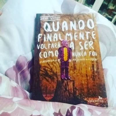 A menina que comprava livros Resenha Quando Finalmente Voltará a Ser