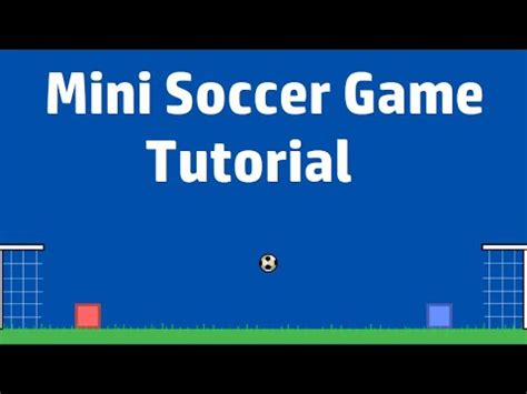 Mini Soccer Game Scratch Tutorials Youtube