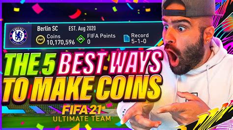 The 5 Best Ways To Make Coins In Fifa 21 Ultimate Team Youtube