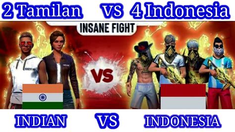 Indian Player Vs Indonesia Player Free Fire 2 Tamilan Vs 4 Indonesia