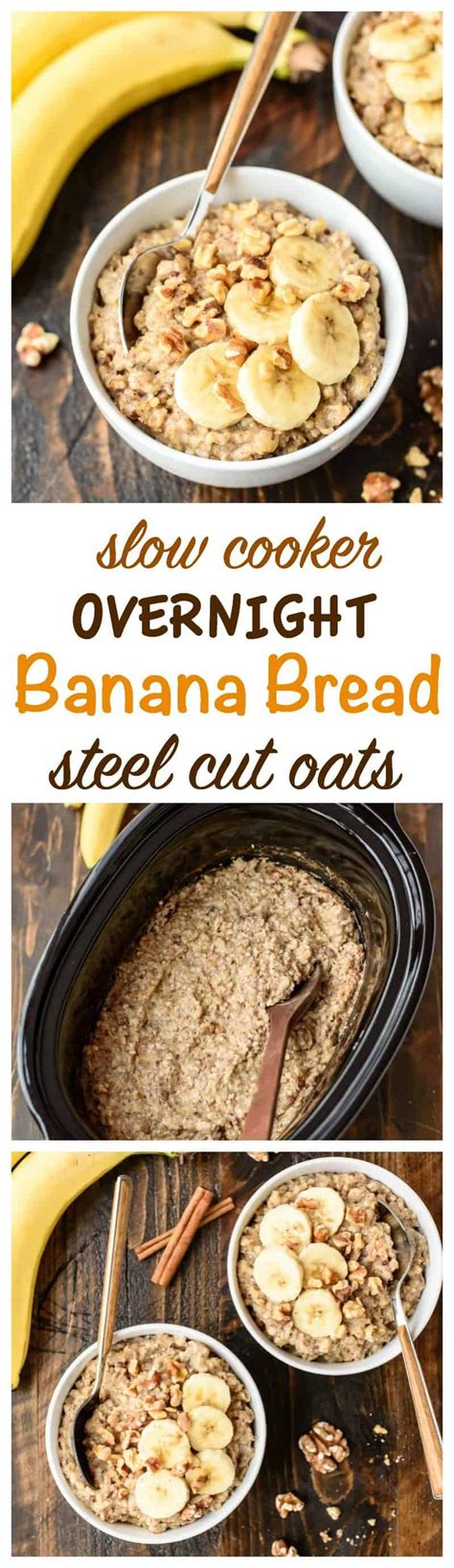 Banana Bread Overnight Steel Cut Oats Is The Best Breakfast Recipe That