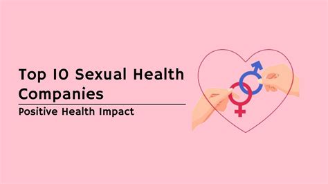 Sexual Health Companies Positive Health Impact