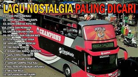 LAGU NOSTALGIA PALING DICARI LAGU NOSTALGIA KENANGAN LAMA Pance