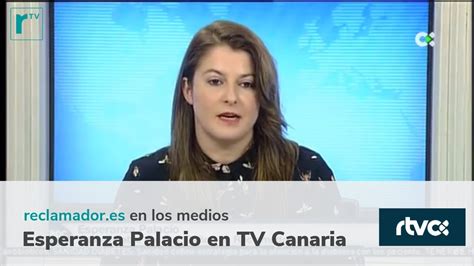 Reclamador Es En Radio Televisi N Canaria Rtvc Buenos D As Canarias