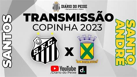 Ao Vivo Santos X Santo Andr Pela Copinha Youtube