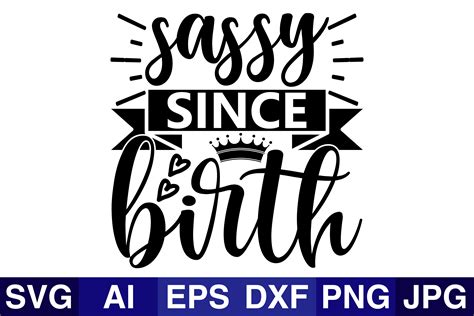 Sassy Since Birth Graphic By Svg Cut Files · Creative Fabrica