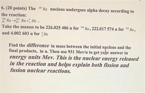 Solved Points The Ra Nucleus Undergoes Alpha Chegg