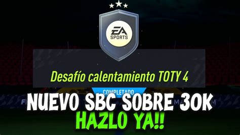 NUEVO SBC DESAFIO CALENTAMIENTO TOTY SOBRE DE 30K COMPLETALO YA En