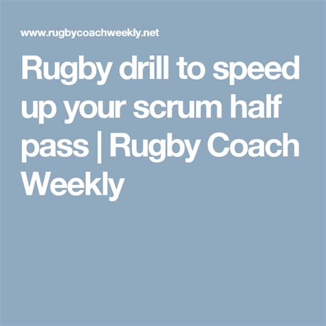 Rugby Drill To Speed Up Your Scrum Half Pass Rugby Coach Weekly Rugby