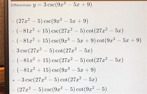 Solved Ferentiate Y 3csc 9x3−5x 9 27x2−5 Csc 9x3−5x 9