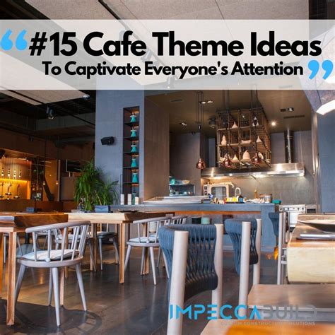 15 Cafe Theme Ideas To Captivate Everyones Attention