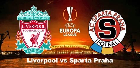 Prediksi Susunan Pemain Liverpool Vs Sparta Praha Jadwal Liga Europa