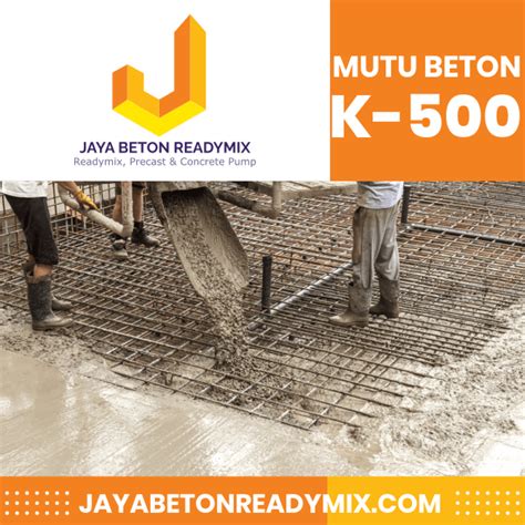 Harga Beton ReadyMix K 500 Pusat Layanan Beton Readymix Precast