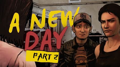 A New Day Part 2 Youtube