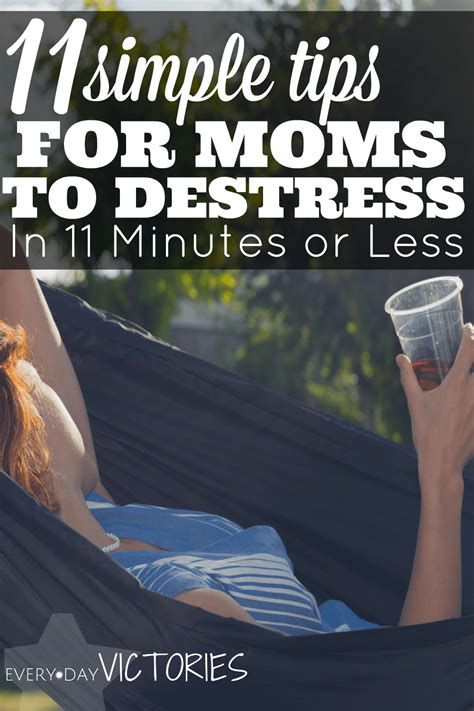 11 Simple Tips For Moms To Destress In 11 Minutes Or Less Destress