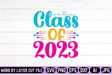 Class Of 2023 SVG Graphic By SVG Artfibers Creative Fabrica