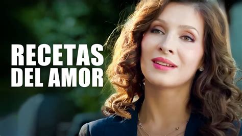 Recetas del amor Parte 2 Película romántica en Español Latino YouTube