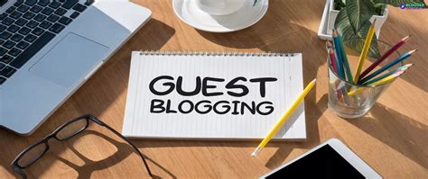 Benefits Of Guest Blogging In Seo You Need To Know