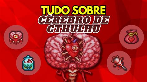 Tudo Sobre O C Rebro De Cthulhu Terraria Bosses Youtube