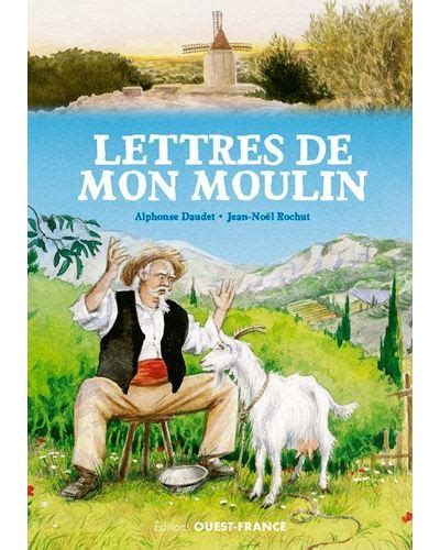 Lettres de mon Moulin cartonné Alphonse Daudet Jean Noël Rochut