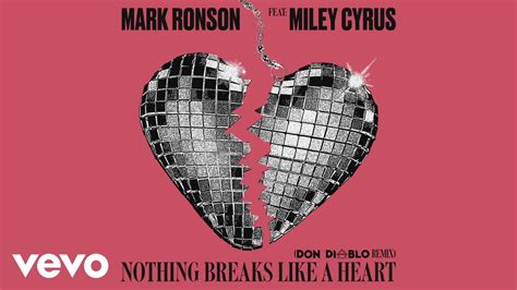 Mark Ronson Nothing Breaks Like A Heart Don Diablo Remix Audio Ft