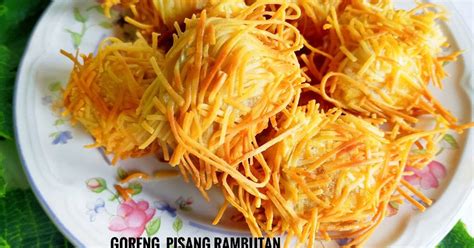 20 Resep Pisang Goreng Rambutan Enak Dan Sederhana Ala Rumahan Cookpad