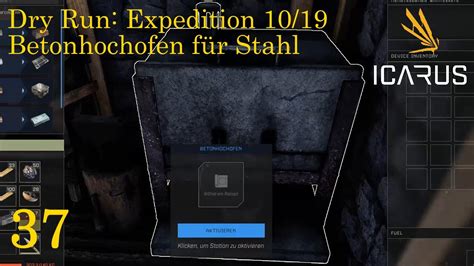 Icarus Dry Run Expedition Betonhochofen F R Stahl Let S