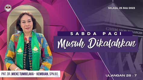 Musuh Dikalahkan Sabda Pagi Sion Winangun Selasa Juli