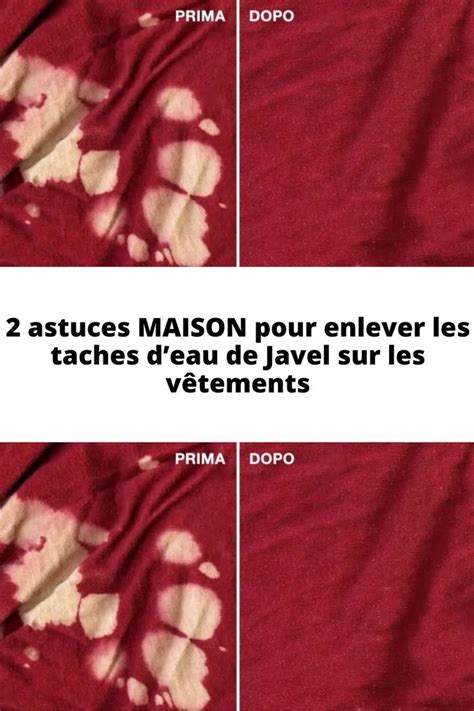 Astuces Maison Pour Enlever Les Taches Deau De Javel Sur Les V Tements