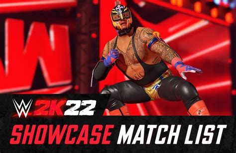 WWE 2K22 Rey Mysterio S 2K Showcase Full Match List