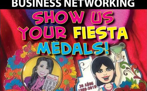 Business Networking Show Us Your Fiesta Medals By Barbera Productions