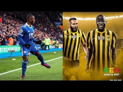 Officiel Nampalys Mendy quitté Leicester Ngolo Kante Benzema Frank