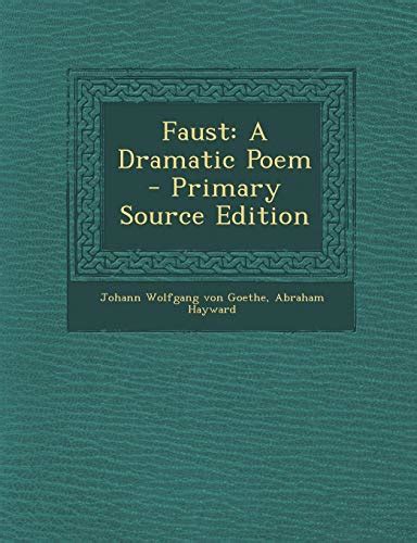 Faust A Dramatic Poem Primary Source Edition By Johann Wolfgang Von