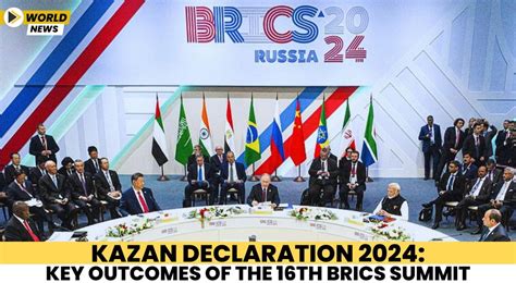 Kazan Declaration Key Outcomes Of The Th Brics Summit