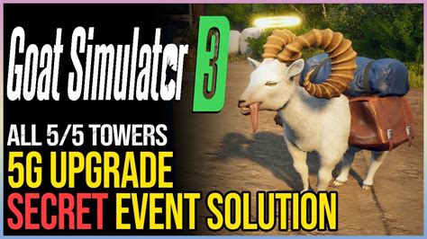 G Upgrade Goat Simulator All G Tower Locations Youtube