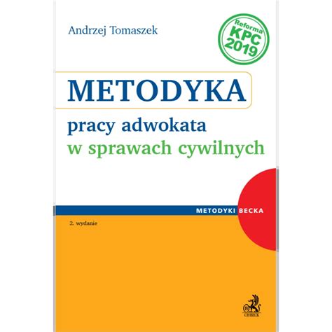 Metodyka Pracy Adwokata W Sprawach Cywilnych Andrzej Tomaszek