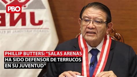 Phillip Butters Salas Arenas Ha Sido Defensor De Terrucos En Su