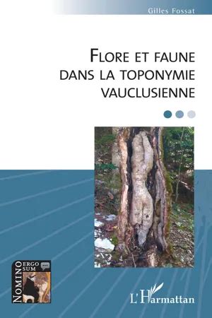 PDF Flore Et Faune Dans La Toponymie Vauclusienne De Gilles Fossat