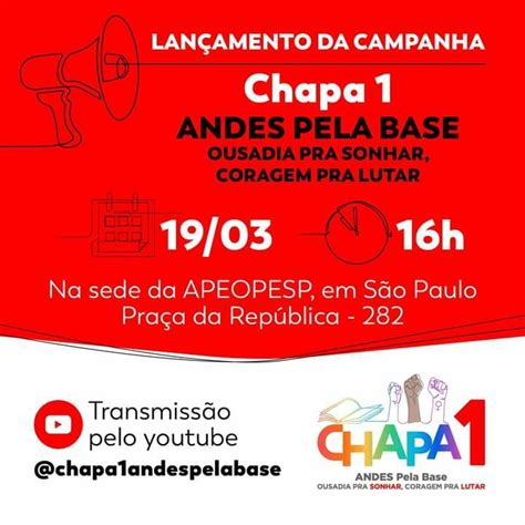 LANÇAMENTO DA CHAPA 1 ANDES PELA BASE Unidade Classista