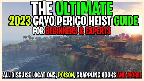 The Ulitimate Cayo Perico Heist Guide For Beginners And Experts In 2023