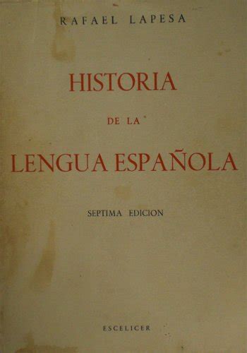 Historia De La Lengua Espanola Rafael Lapesa Amazon Books