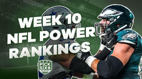 Pick Six Week Nfl Power Rankings Eagles Reign Vikings Surprise